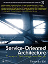 Service-Oriented Architecture (eBook): Concepts, Technology, and Design